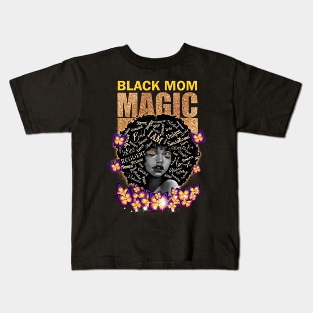 Black Mom Magic, Black Mom, Black Girl Magic Kids T-Shirt by UrbanLifeApparel